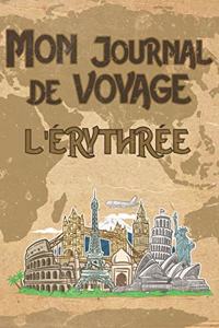 Mon Journal de Voyage l'Érythrée: 6x9 Carnet de voyage I Journal de voyage avec instructions, Checklists et Bucketlists, cadeau parfait pour votre séjour à l'Érythrée et pour chaque 