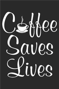 Cffee Saves Lives