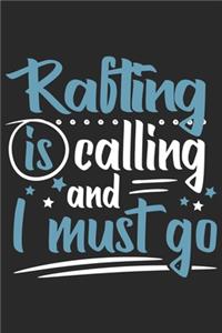 Rafting Is Calling And I Must Go