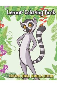 Lemur Coloring Book Tropical Jungle Mandala Edition
