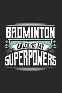 Badminton Unlocks My Superpowers