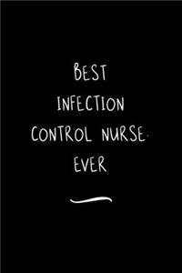 Best Infection Control Nurse. Ever