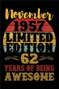 November 1957 Limited Edition 62 Years Of Being Awesome