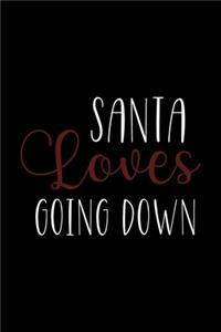 Santa Loves Going Down