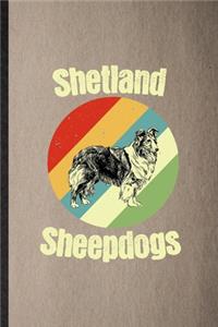 Shetland Sheepdogs