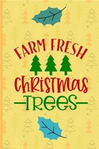 Farm Fresh Christmas Trees