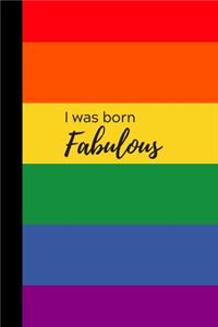 I was born fabulous
