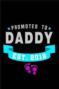 Promoted To Daddy Est. 2018