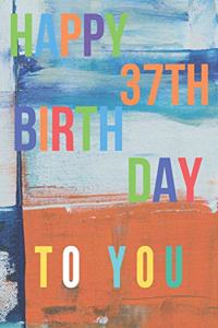 Happy 37th Birthday