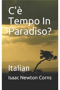 C'è Tempo In Paradiso?