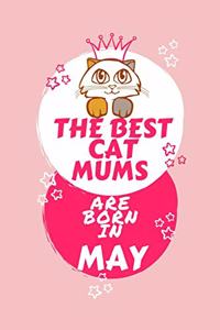 The Best Cat Mums Are Born In May