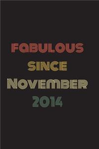 Fabulous Since November 2014