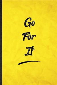 Go For It