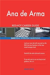 Ana de Arma RED-HOT Career Guide; 2495 REAL Interview Questions