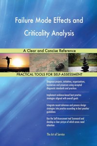 Failure Mode Effects and Criticality Analysis
