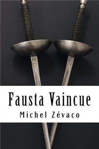 Fausta Vaincue: Les Pardaillan #4