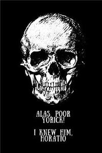 Alas, Poor Yorick! I Knew Him, Horatio