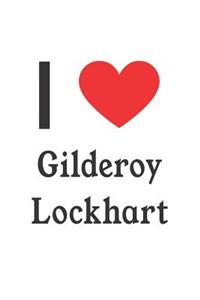 I Love Gilderoy Lockhart