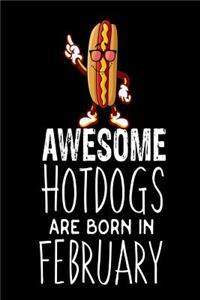 Awesome Hotdogs Are Born In February