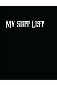 My Shit List