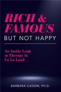 Rich and Famous But Not Happy
