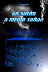 sueño a medio soñar
