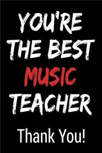 You're the Best Music Teacher Thank You!