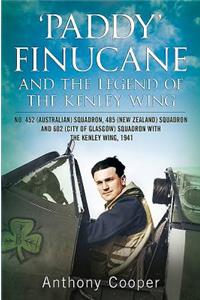 Paddy Finucane and the Legend of the Kenley Wing