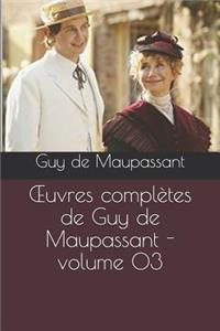 Oeuvres ComplÃ¨tes de Guy de Maupassant - Volume 03