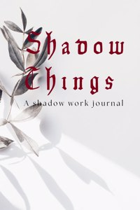 Shadow Things