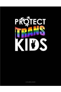 Protect Trans Kids