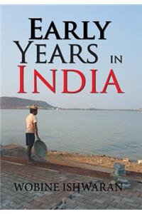 Early Years in India