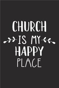 Church Is My Happy Place