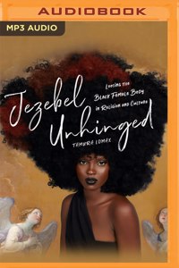 Jezebel Unhinged