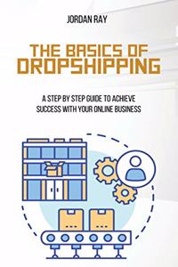 The Basics of Dropshipping