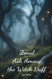 Zonal Ash Among the Witch Duff
