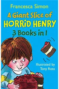 A Giant Slice of Horrid Henry: 