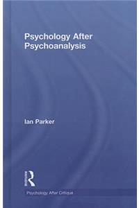 Psychology After Psychoanalysis