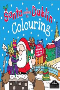 Santa is Coming to Dublin Colouring