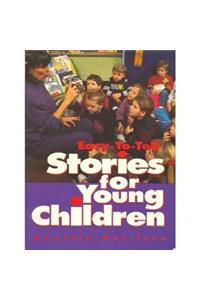 Easy-To-Tell Stories for Young Children