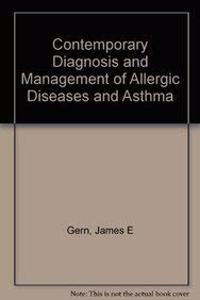 Contemporary diagnosis and management of allergic diseases and asthma