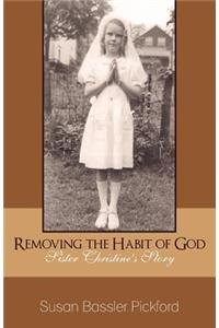 Removing the Habit of God