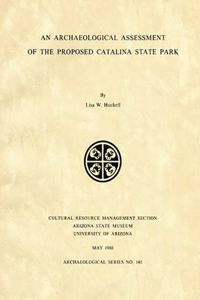 Archaeological Assessment of the Proposed Catalina State Park