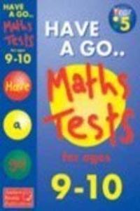 Have A Go Maths Tests Ages 9-10