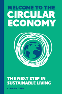 Circular Economy (for Regular People): The Next Step in Sustainable Living