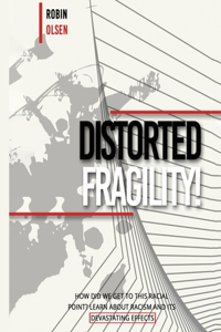 Distorted Fragility