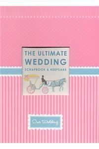 Ultimate Wedding Scrapbook