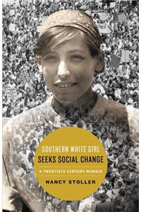 Southern White Girl Seeks Social Change