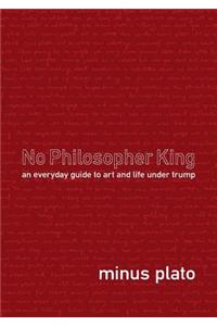 No Philosopher King