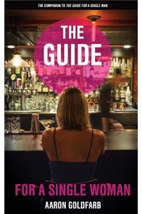 The Guide for a Single Woman